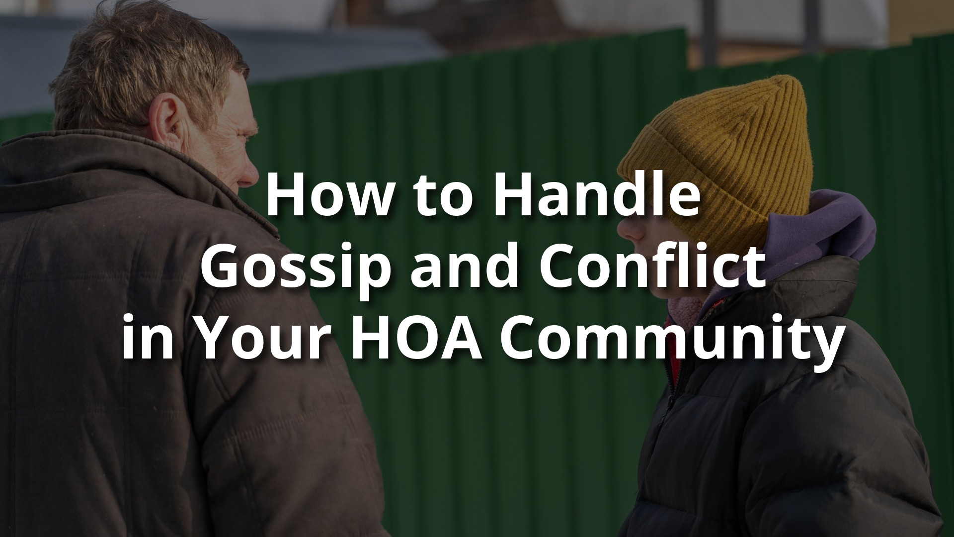Two neighbors in winter coats talking near a residential fence—representing potential gossip or conflict in an HOA community.
