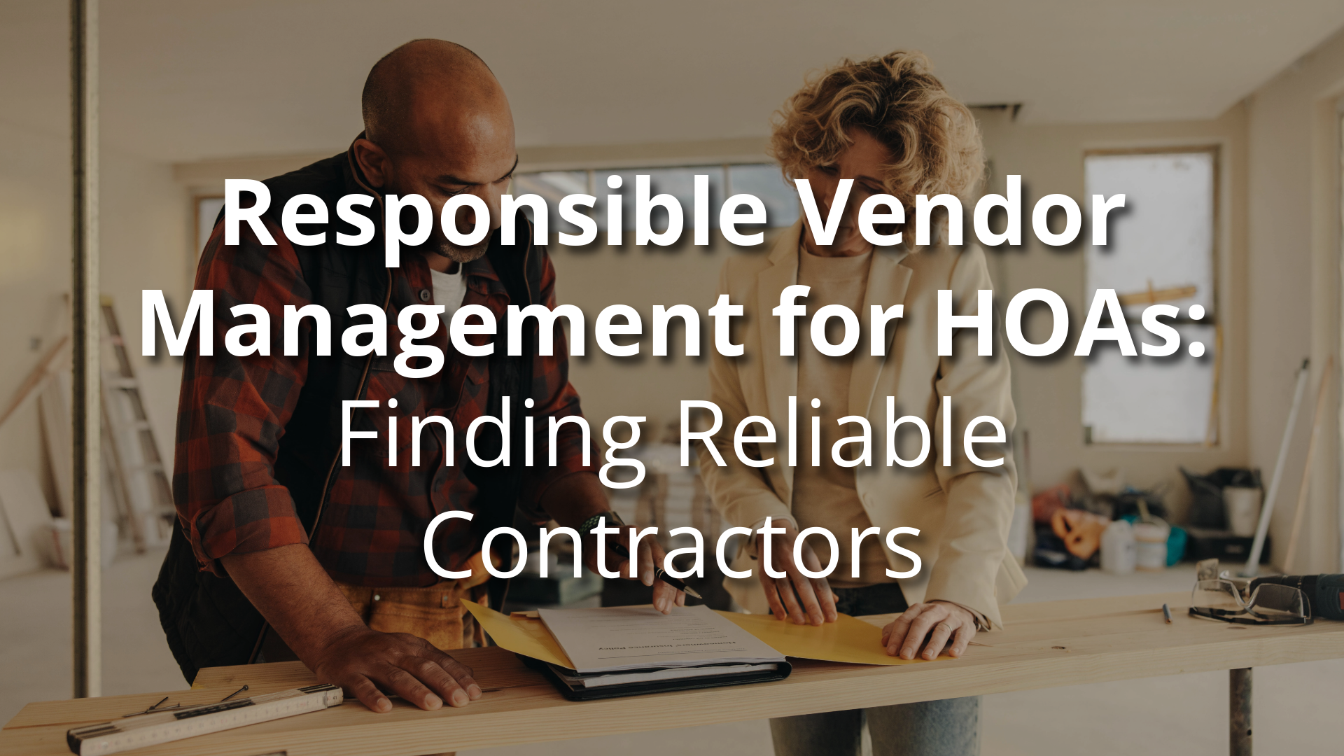 HOA Vendor Management: How to Find Reliable HOA Contractors and Maintenance Vendors