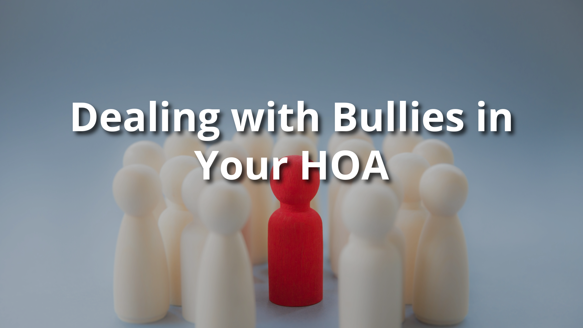 How to Handle HOA Bullying: Practical Conflict Resolution for Community Disputes