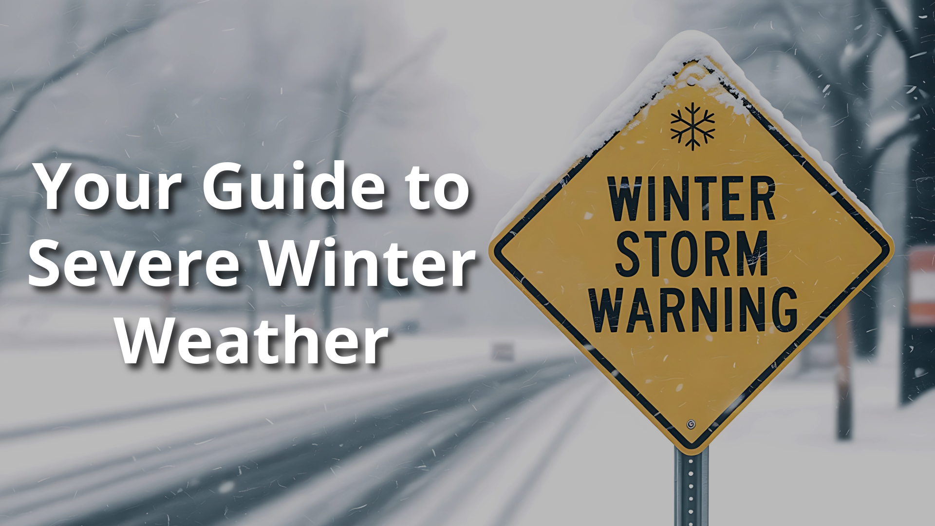 HOA Winter Safety Guide: Severe Weather Preparation and Winter Guidelines for Your Community